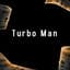 Turbo Man
