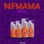 NF MAMA