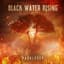 Black Water Rising