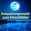 Entspannungsmusik zum Einschlafen