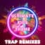 Trap Remix Guys