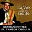 German Montes El Cantor Criollo
