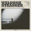 Welcome Stranger
