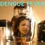 Dengue Fever