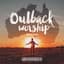 Planetshakers - Outback Worship Sessions (2015)