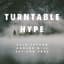 Turntable Hype