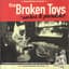 The Broken Toys