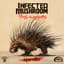 Infected Mushroom