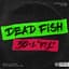 Dead Fish