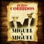 Miguel Y Miguel