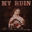 My Ruin