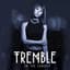 Tremble