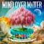 Mind Over Matter