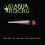 Ganja Rocks