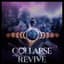 Collapse//Revive