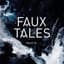 Faux Tales