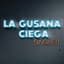 La Gusana Ciega