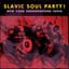 Slavic Soul Party!