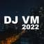 DJ VM 22