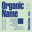 Organic name