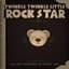 Twinkle Twinkle Little Rock Star