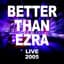 Better Than Ezra