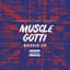 Muscle Gotti