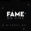Fame On Fire