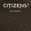 Citizens!