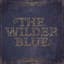 The Wilder Blue