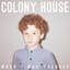 Colony House