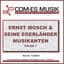 Ernst Mosch und seine Original Egerländer Musikanten