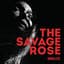 The Savage Rose