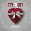 Tiff the Gift
