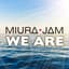 Miura Jam
