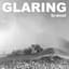 Glaring
