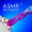 ASMR Zeitgeist