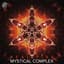 Mystical Complex