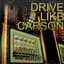 Drive Like Carson