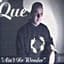 Que