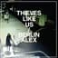 Thieves Like Us