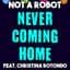 Not A Robot