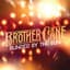 Brother Cane
