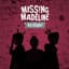 Missing Madeline