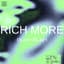 RICH MORE