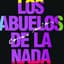 Los Abuelos de la Nada