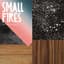 Small Fires