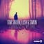 Tom Swoon, Lush & Simon