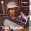 Twin Shadow