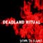 Deadland Ritual
